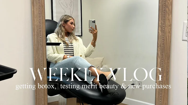 GETTING BOTOX,  TESTING MERIT BEAUTY & NEW PURCHASES