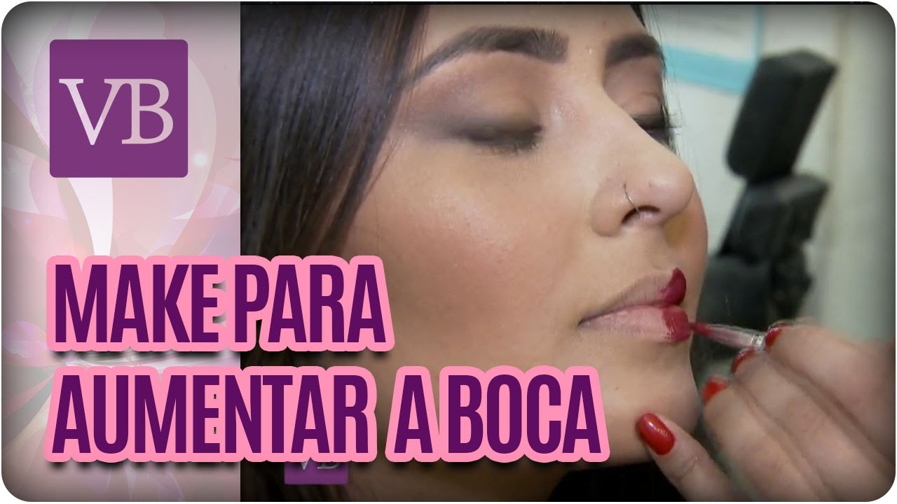 Maquiagem para aumentar os lábios - Você Bonita (10/01/17) vida saudável herbalife