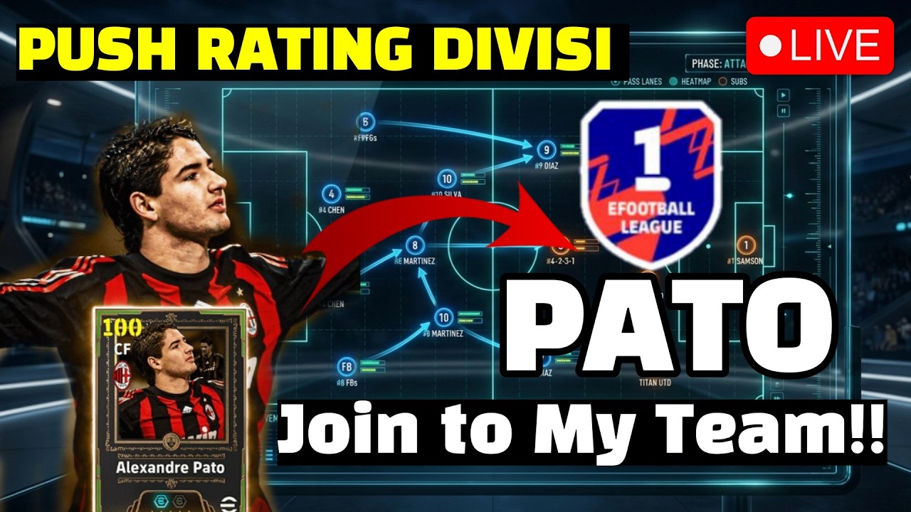 (LIVE) PATO IS COMING T0 MY TEAM!! SEBERAPA OP DIA UNTUK PUSH DIVISI?? EFOOTBALL 2026
