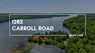 NEW LISTING - 1282 Carroll Road, Drag Lake