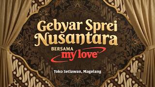 Event My Love | Gebyar Sprei Nusantara Hadir di Toko Setiawan Magelang