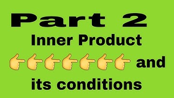 Inner Product  # Affine and euclidean geometry # Mth_ 402