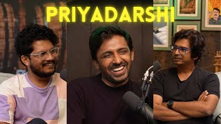 HOW did PRIYADARSHI MAKE IT as an ACTOR? | EP #06