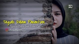 lagu minang terbaru 2020_Randra Putra feat Echa Zagita-Taguah Dalam Panantian