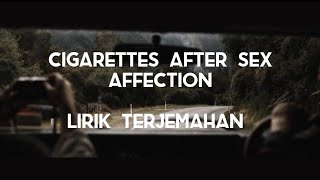 Cigarettes After Sex - Affection  |  Lirik Terjemahan Indonesia