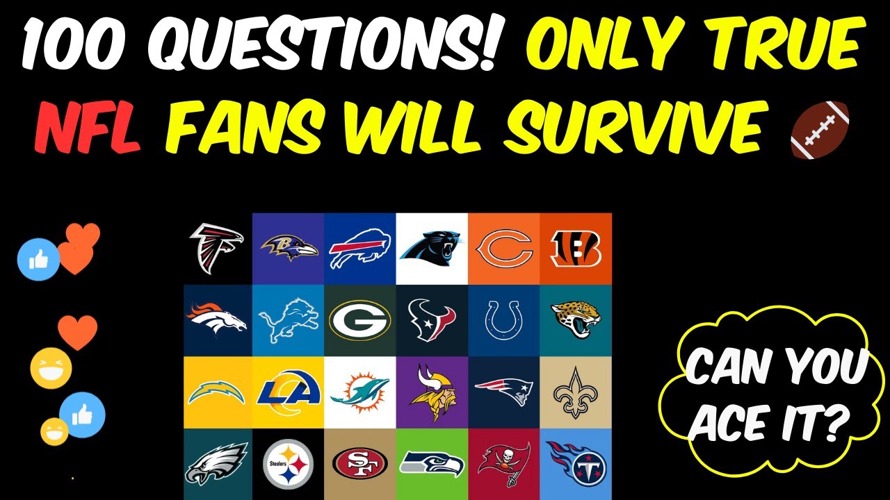 True Fans Nfl Ultimate NFL 100 Question Quiz! (Only True Fans Will Pass!) - YouTube