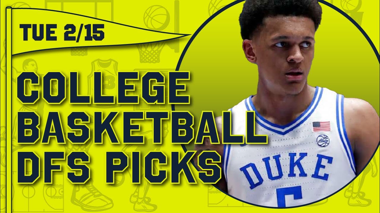 College Basketball DFS Strategy Tuesday 2/15/22 DraftKings CBB DFS