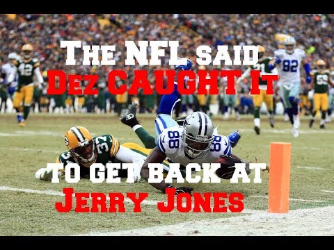 The NFL ruled that Dez Caught It to get back at Jerry Jones! (Rant)