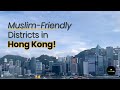 Muslimfriendly districts in hong kong