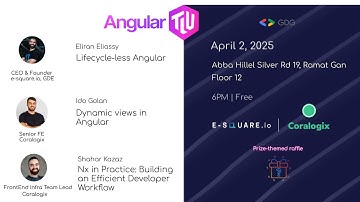 Angular TLV - April 2025 Meetup (Eliran Eliassy, Shahar Kazaz, Ido Golan)
