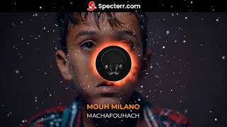 MOUH MILANO - Machafouhach 8D audio [HEADPHONES REQUIRED]