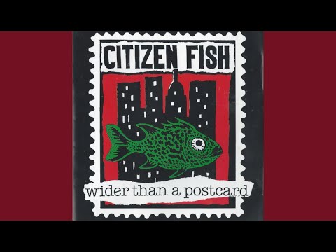 Citizen Fish - Central Nervous System