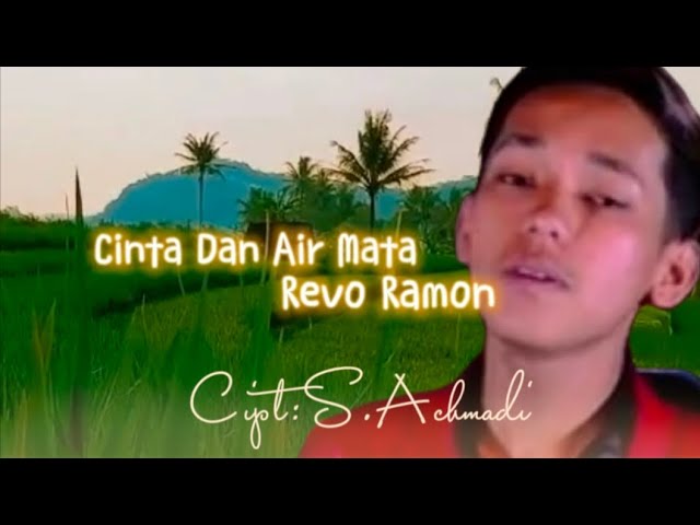 Cinta Dan Air Mata_Revo Ramon #revoramon class=