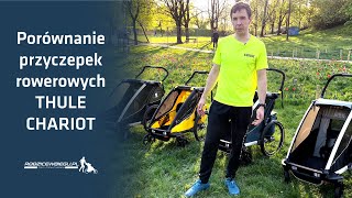 Porównanie przyczepek rowerowych THULE Chariot: Lite, Cross, Sport, Cab