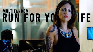 Multifandom Run For Your Life