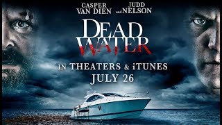 Dead Water (2019) Official Trailer