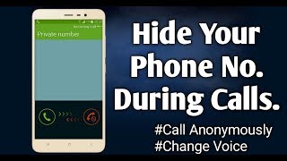 Hide your phone no. During calls | get private no fir free | anonymous call | female voice in call | screenshot 4