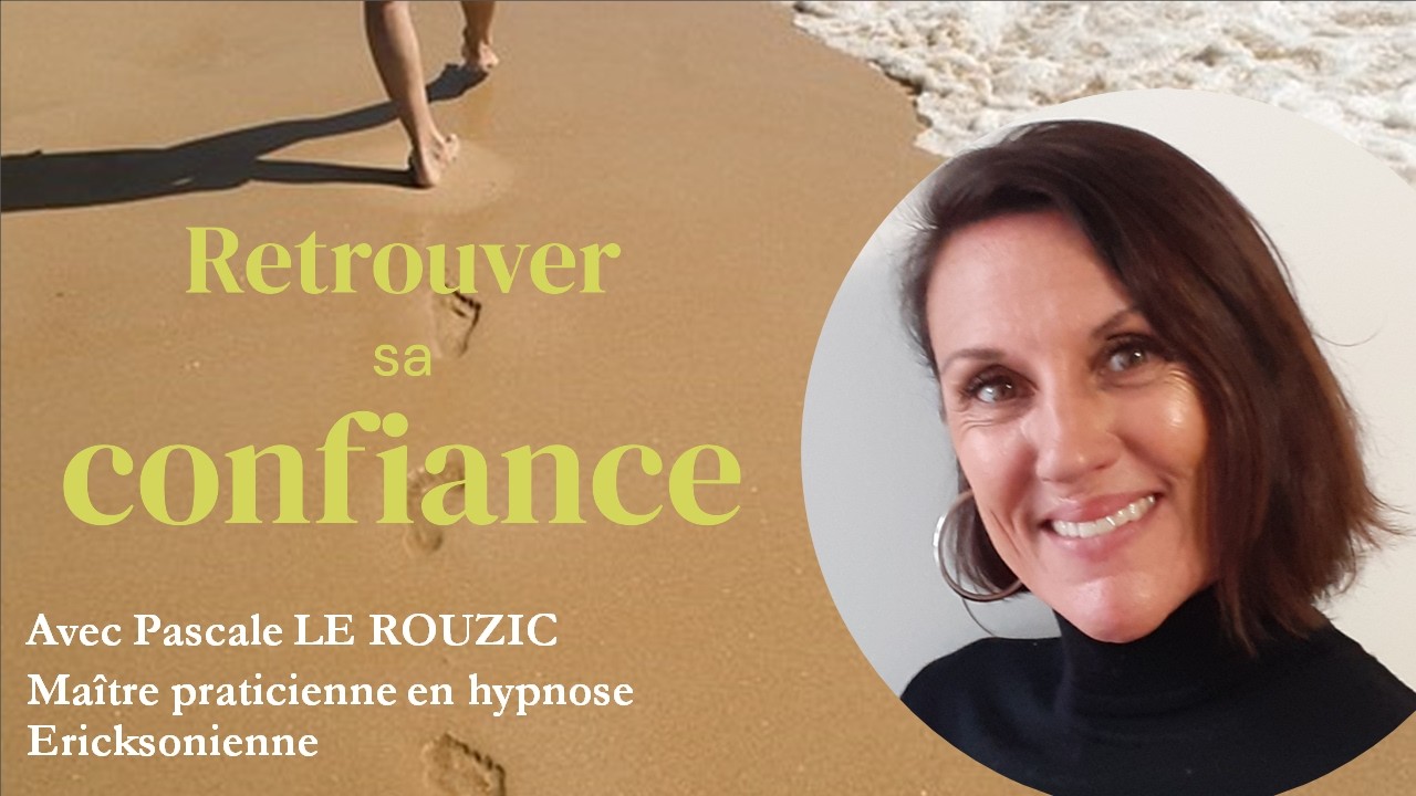 Retrouver sa Confiance en Soi