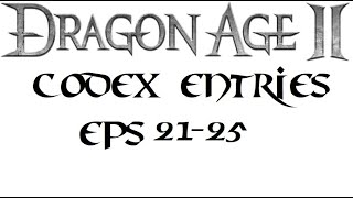 Amaronith Plays Games For The Internet: Dragon Age 2 Codex Entries 4
