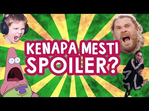 3 Alasan Kenapa Orang Suka SPOILER Dan Solusi Menghentikannya