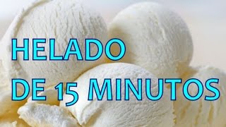 HELADO DE 15 MINUTOS