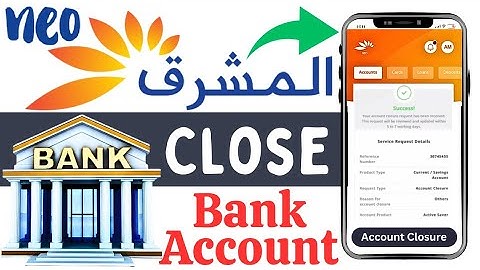 How to Close Mashreq Neo Account | Mashreq Neo Account Closure