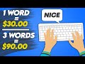 Earn $30 Per Word You Type (Make Money Online 2024)