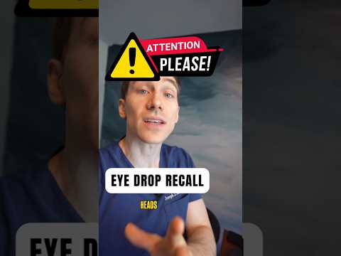 Don't Use These Eye Drops! Eye Drop Recall #recall #health #eyedrops
