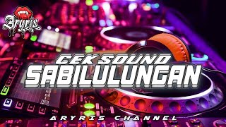 Dj Cek Sound Sabilulungan Bass Gler  Aryris Channel