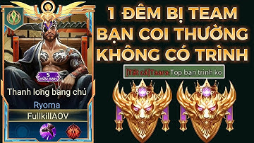 Lấy Lại Công Lực Vượt Lên 1 Đêm Tổng Hợp Ranh Đơn Bị Team Bạn Coi Thường Không Có Trình Của Fullkill