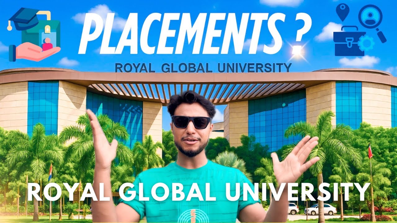 All About PLACEMENTS 🎓 at Royal Global University 🏫 , Guwahati | Shakil Zaman