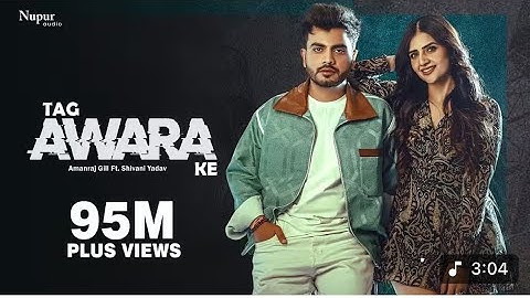 Tag Awara Ke (Official Video) Amanraj Gill, Shivani Yadav, Shiva Choudhary | New Haryanvi Song 2024