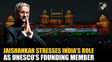“India has actively advanced…”Jaishankar stresses India’s role at UNESCO Intergovernmental Committee