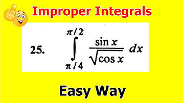 20.Improper Integrals | Calculus | Problem#25 | Exercise 5.3 Bsc math calculus SM Yousuf