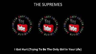 THE SUPREMES I Got Hurt (Trying To Be The Only Girl In Your Life) BABY BOLLOX