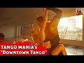 Tango Mania Dance Performance: “Tango LA - Downtown Tango" | Tango Stars Performance Series 2