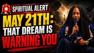 THIS DREAM WAS NOT AN ACCIDENT, MAY 21TH… GOD IS TRYING TO WARN YOU | PROPHET LOVY L. ELIAS