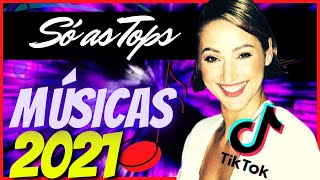 MIX MUSICAS MAIS TOCADAS 2021 TIKTOK🎶MUSICAS INTERNACIONAIS TIKTOK 2021🎶MELHORES MUSICAS TIKTOK 2021