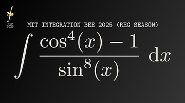 MIT Integration Bee 2025 Regular Season Q10: Integral of ((cosx)^4-1)/(sinx)^8