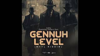 Jodra Ft Jostus X Zarc Gennuh Level Wyfl Riddimprod By Zarc New Vision Prod