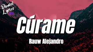 Rauw Alejandro - Cúrame (Letra/Lyrics)
