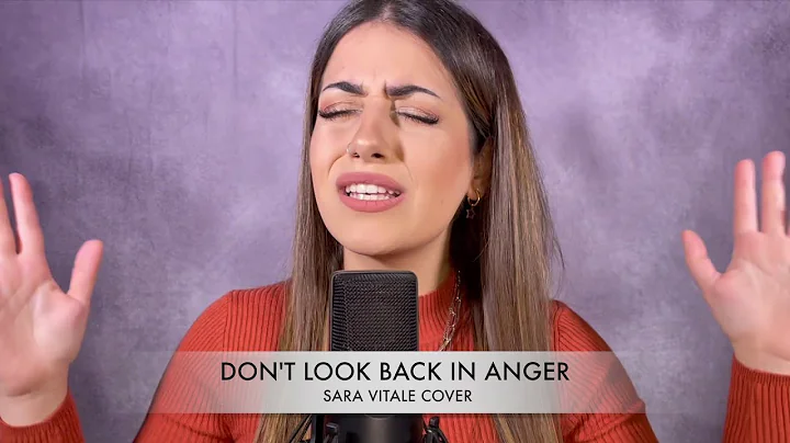 DON'T LOOK BACK IN ANGER Oasis - Sara Vitale (Cover)
