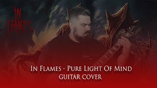 IN FLAMES - Pure Light Of Mind (Guitar Cover)