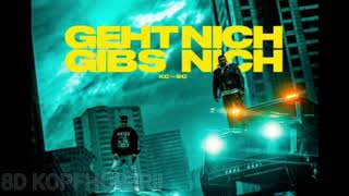 8D AUDIO | KC REBELL X SUMMER CEM ~ GEHT NICH  GIBS NICH