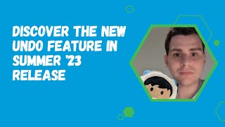 Discover the New Undo Feature in Summer '23 Release