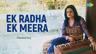 Ek Radha Ek Meera  Nandinii Roy  Hindi Cover Song  Saregama Open Stage