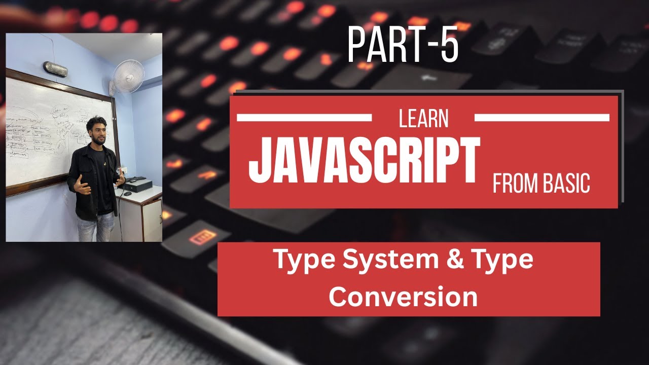 JavaScript Chapter 5 | Part-5 | Data Types, Type Conversion & Dynamic Typing for Beginners