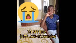 Dj Sphira fanele  Umlazi Gangster 40 Remake