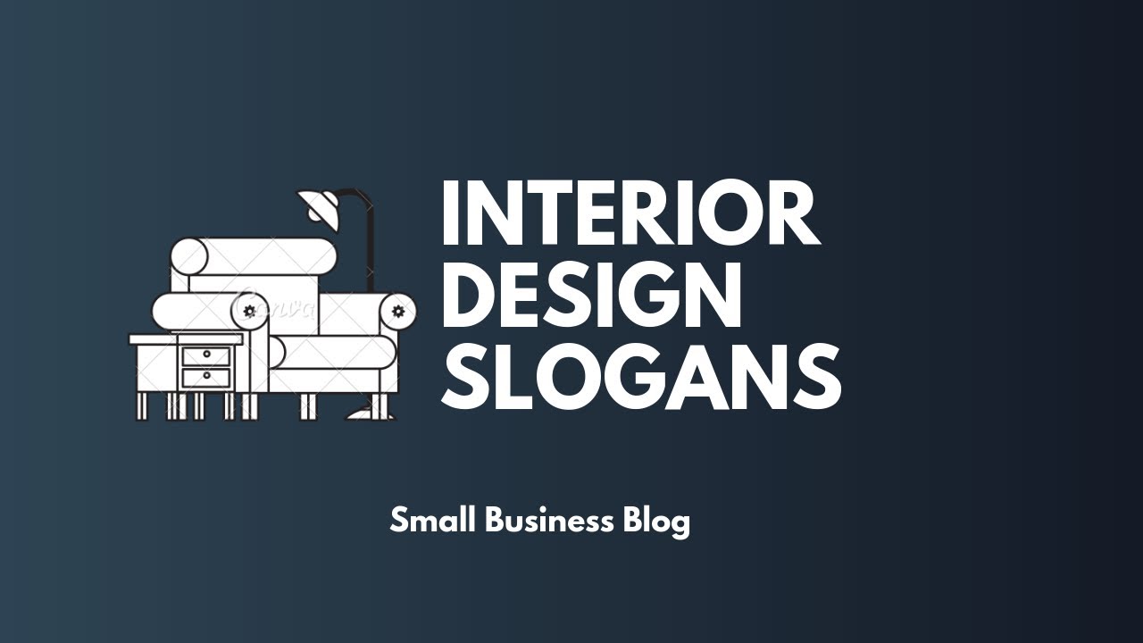 Catchy Interior Design Business Slogans