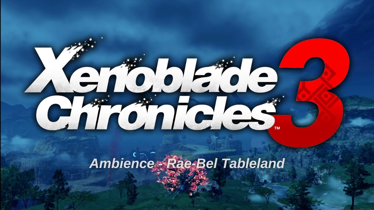 Rae-Bel Tableland | Sounds of Aionios - Xenoblade 3 Ambience | Saffronia Tree